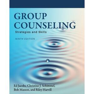 Group Counseling: Strategies and Skills -- Ed Jacobs